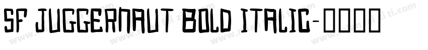SF Juggernaut Bold Italic字体转换